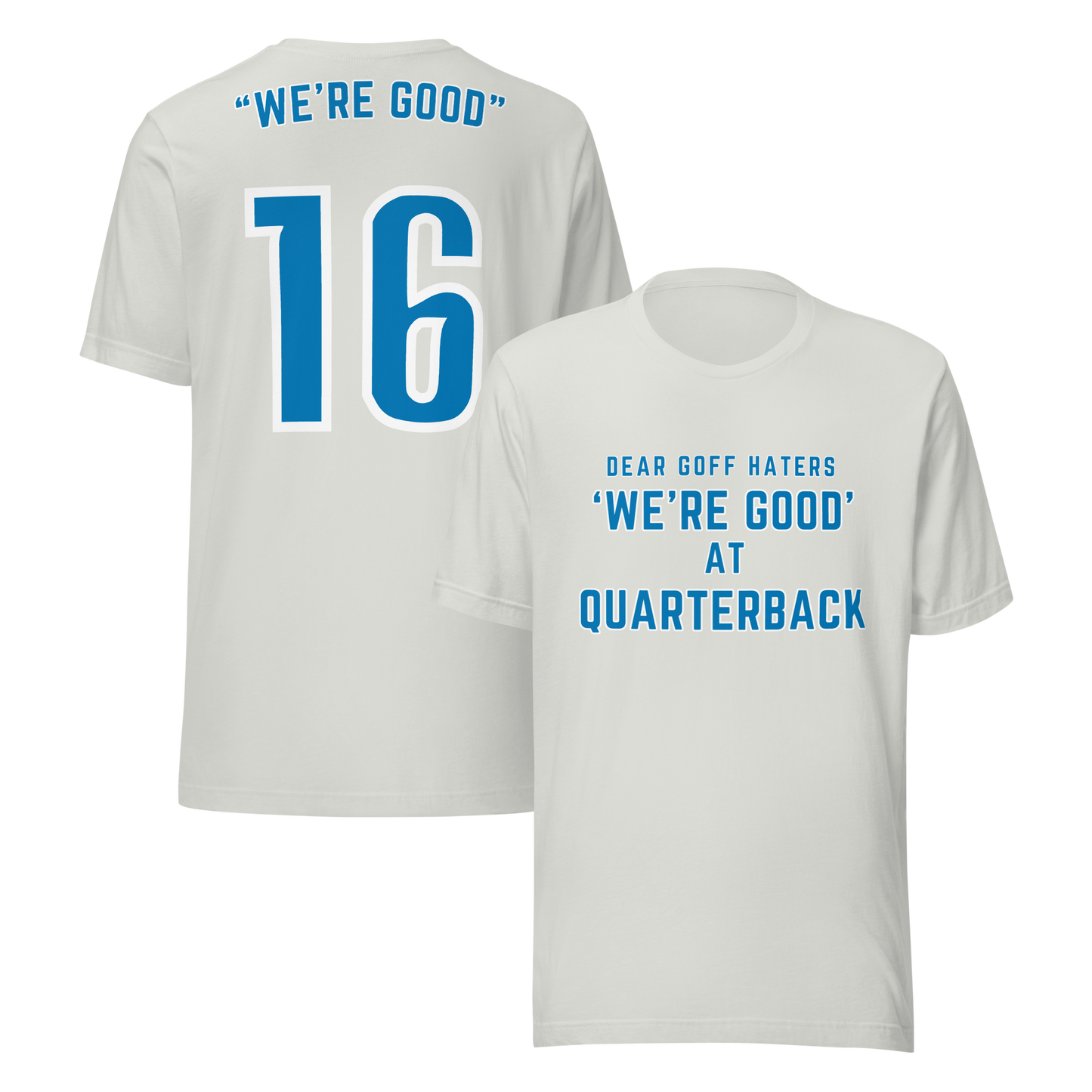 Goff ''We're Good' at Quarterback' - Unisex t-shirt