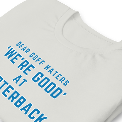 Goff ''We're Good' at Quarterback' - Unisex t-shirt